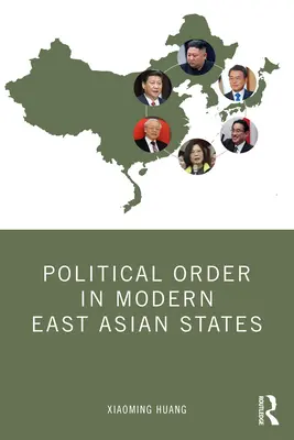 Politische Ordnung in modernen ostasiatischen Staaten - Political Order in Modern East Asian States
