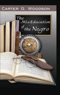 Die falsche Erziehung des Negers - The Mis-Education of the Negro