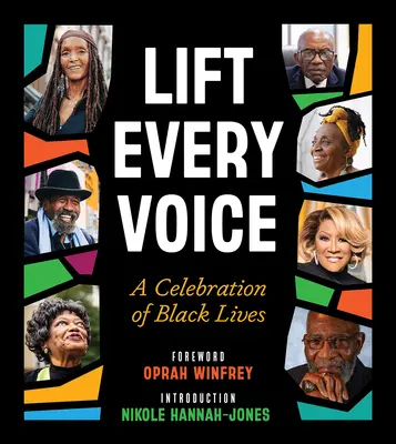 Erhebt jede Stimme: Eine Feier für das Leben der Schwarzen - Lift Every Voice: A Celebration of Black Lives