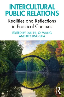 Interkulturelle Öffentlichkeitsarbeit: Realitäten und Reflexionen in praktischen Kontexten - Intercultural Public Relations: Realities and Reflections in Practical Contexts
