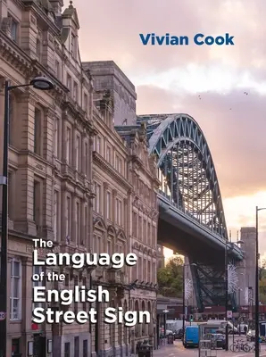 Die Sprache der englischen Straßenschilder - The Language of the English Street Sign