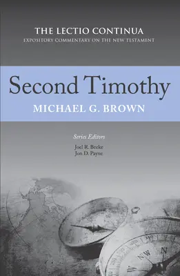 Zweiter Timotheus: The Lectio Continua Expository Commentary on the New Testament - Second Timothy: The Lectio Continua Expository Commentary on the New Testament