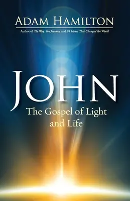 Johannes: Das Evangelium von Licht und Leben - John: The Gospel of Light and Life