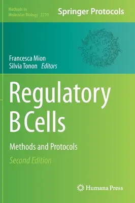 Regulatorische B-Zellen: Methoden und Protokolle - Regulatory B Cells: Methods and Protocols