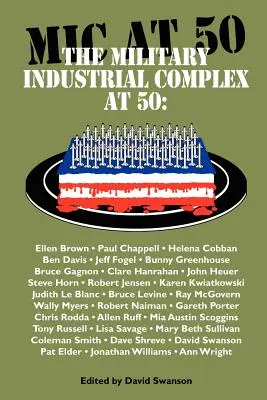 Der militärisch-industrielle Komplex mit 50 Jahren - The Military Industrial Complex at 50