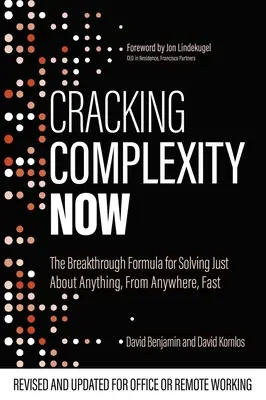 Komplexität jetzt knacken: Die bahnbrechende Formel, um fast alles schnell zu lösen - Cracking Complexity Now: The Breakthrough Formula for Solving Just about Anything Fast