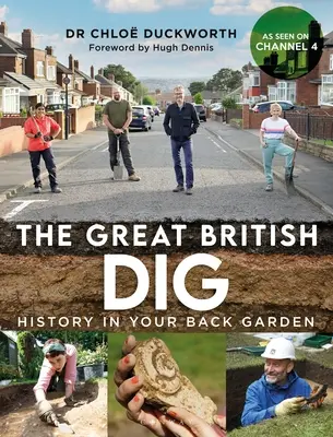 Die große britische Ausgrabung: Geschichte in Ihrem Garten - The Great British Dig: History in Your Back Garden