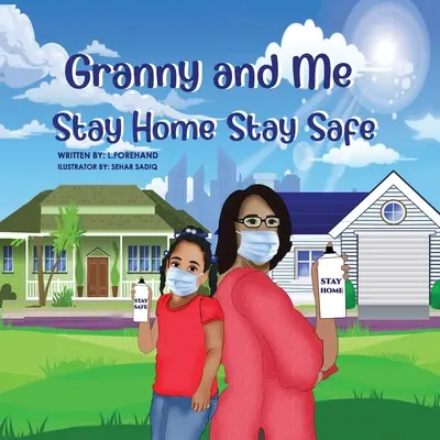 Die Abenteuer von Oma und mir Bleib zu Hause, bleib sicher - The Adventures of Granny and Me Stay Home Stay Safe