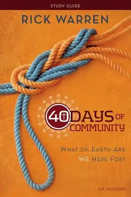 40 Tage der Gemeinschaft: Wozu sind wir eigentlich hier? - 40 Days of Community: What on Earth Are We Here For?