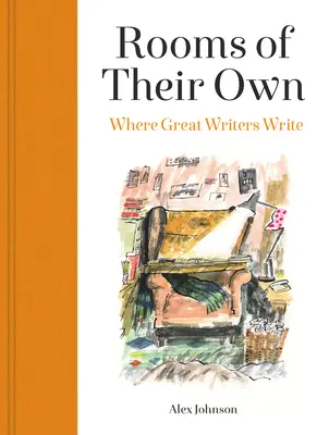 Eigene Räume: Wo große Schriftsteller schreiben - Rooms of Their Own: Where Great Writers Write