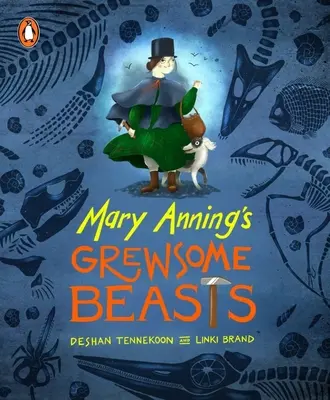 Mary Annings grässliche Biester - Mary Anning's Grewsome Beasts
