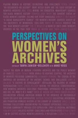 Perspektiven für Frauenarchive - Perspectives on Women's Archives