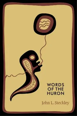 Worte der Huronen - Words of the Huron