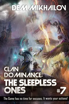 Clan-Dominanz: Die Schlaflosen (Buch #7): LitRPG-Reihe - Clan Dominance: The Sleepless Ones (Book #7): LitRPG Series