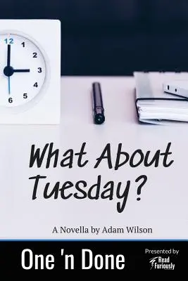 Was ist mit Dienstag? - What About Tuesday