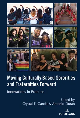 Kulturell orientierte Schwestern- und Burschenschaften vorantreiben: Innovationen in der Praxis - Moving Culturally-Based Sororities and Fraternities Forward: Innovations in Practice