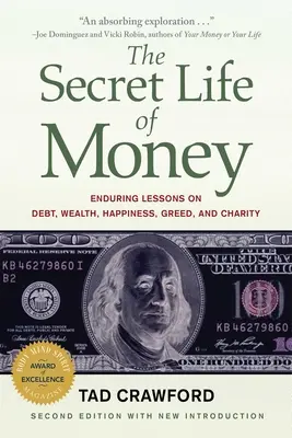 Das geheime Leben des Geldes: Unendliche Geschichten von Schulden, Reichtum, Glück, Gier und Wohltätigkeit - The Secret Life of Money: Enduring Tales of Debt, Wealth, Happiness, Greed, and Charity