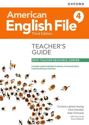 American English File Level 4 Teacher's Guide mit Teacher Resource Center - American English File Level 4 Teacher's Guide with Teacher Resource Center