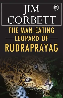 Der menschenfressende Leopard von Rudraprayag - The Man-Eating Leopard of Rudraprayag