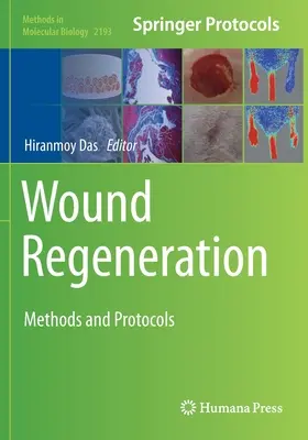 Regeneration von Wunden: Methoden und Protokolle - Wound Regeneration: Methods and Protocols