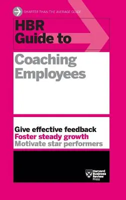 HBR-Leitfaden zum Coaching von Mitarbeitern (HBR-Leitfaden-Reihe) - HBR Guide to Coaching Employees (HBR Guide Series)