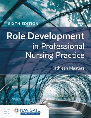 Rollenentwicklung in der professionellen Pflegepraxis - Role Development in Professional Nursing Practice