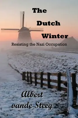 Der holländische Winter - The Dutch Winter