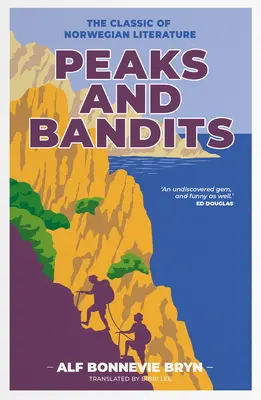 Gipfel und Banditen: Der Klassiker der norwegischen Literatur - Peaks and Bandits: The Classic of Norwegian Literature