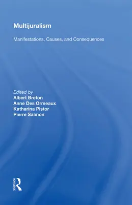 Multijuralismus: Manifestationen, Ursachen und Konsequenzen - Multijuralism: Manifestations, Causes, and Consequences