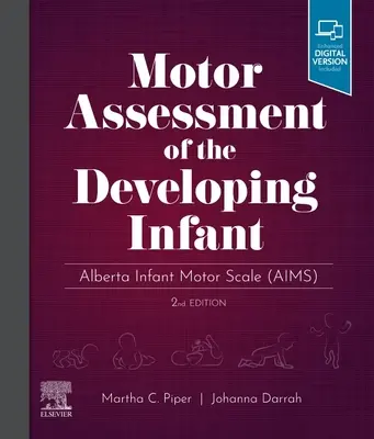 Motorische Beurteilung des sich entwickelnden Säuglings - Alberta Infant Motor Scale - Motor Assessment of the Developing Infant - Alberta Infant Motor Scale