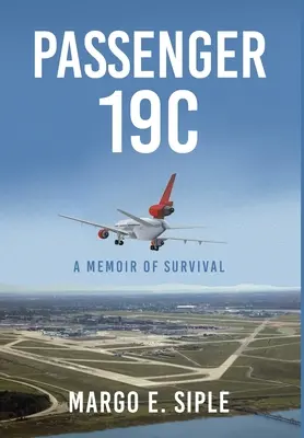 Passagier 19C: Memoiren eines Überlebenden - Passenger 19C: A Memoir of Survival