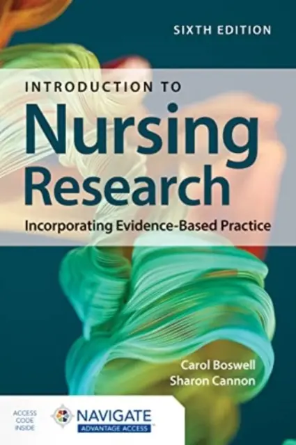 Einführung in die Pflegeforschung: Einbeziehung der evidenzbasierten Praxis - Introduction to Nursing Research: Incorporating Evidence-Based Practice