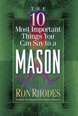 Die 10 wichtigsten Dinge, die Sie zu einem Freimaurer sagen können - The 10 Most Important Things You Can Say to a Mason