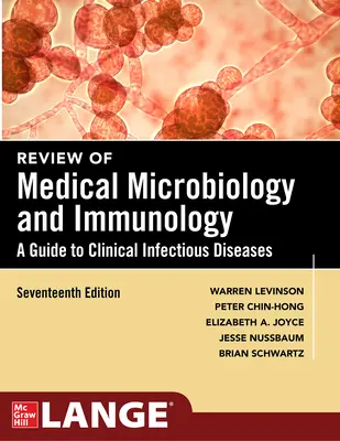 Überprüfung der medizinischen Mikrobiologie und Immunologie, siebzehnte Auflage - Review of Medical Microbiology and Immunology, Seventeenth Edition