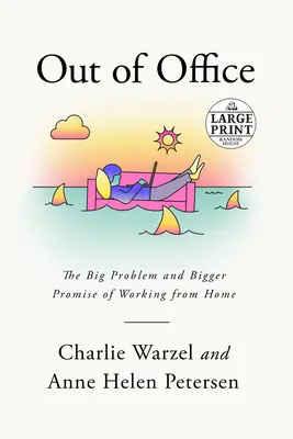 Abwesenheit vom Büro: Das große Problem und die größere Verheißung der Arbeit von zu Hause aus - Out of Office: The Big Problem and Bigger Promise of Working from Home