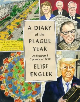 Ein Tagebuch des Pestjahres: Eine illustrierte Chronik des Jahres 2020 - A Diary of the Plague Year: An Illustrated Chronicle of 2020