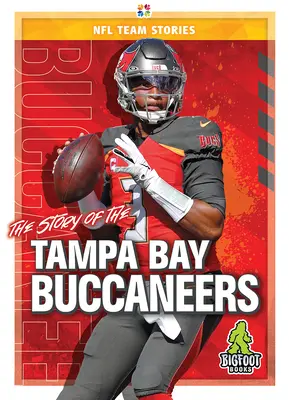 Die Geschichte der Tampa Bay Buccaneers - The Story of the Tampa Bay Buccaneers