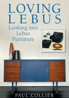 Ich liebe Lebus: Ein Blick in die Lebuser Möbel - Loving Lebus: Looking into Lebus Furniture