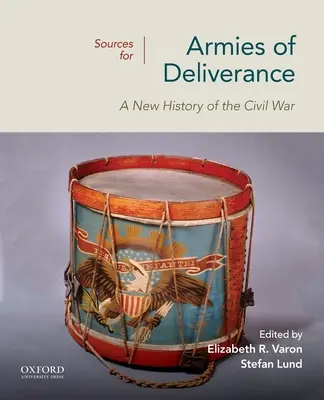 Quellen für Armies of Deliverance: Eine neue Geschichte des Bürgerkriegs - Sources for Armies of Deliverance: A New History of the Civil War
