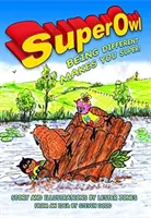 SuperOwl - Anders zu sein, macht dich super - SuperOwl - Being Different Makes you Super