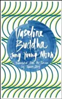 Vaseline-Buddha - Vaseline Buddha