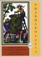 Pharmako/Poeia, überarbeitet und aktualisiert: Pflanzenkräfte, Gifte und Kräuterkunde - Pharmako/Poeia, Revised and Updated: Plant Powers, Poisons, and Herbcraft