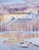 Aquarellieren von Schneelandschaften auf die leichte Art - Painting Watercolour Snow Scenes the Easy Way