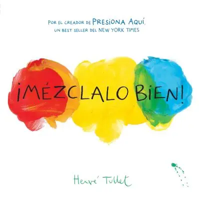 Mzclalo Bien! (Mix It Up! Spanische Ausgabe): (Zweisprachiges Kinderbuch, Spanische Bücher für Kinder) - Mzclalo Bien! (Mix It Up! Spanish Edition): (Bilingual Children's Book, Spanish Books for Kids)