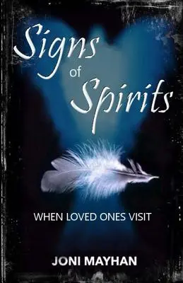 Zeichen der Geister: Wenn geliebte Menschen zu Besuch kommen - Signs of Spirits: When Loved Ones Visit