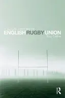 Eine Sozialgeschichte der englischen Rugby-Union - A Social History of English Rugby Union