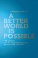 Eine bessere Welt ist möglich: Die Gatsby Charitable Foundation und der soziale Fortschritt - A Better World Is Possible: The Gatsby Charitable Foundation and Social Progress