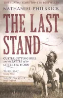 Last Stand - Custer, Sitting Bull und die Schlacht am Little Big Horn - Last Stand - Custer, Sitting Bull and the Battle of the Little Big Horn
