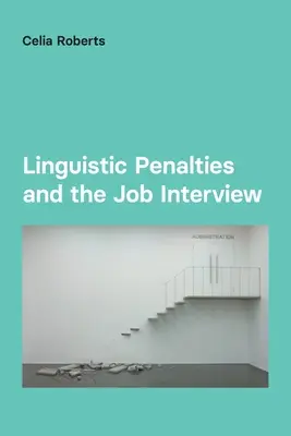 Linguistische Strafen und das Vorstellungsgespräch - Linguistic Penalties and the Job Interview