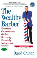 Der reiche Barbier, 3. aktualisierte Auflage: Der Leitfaden für jedermann, um finanziell unabhängig zu werden - The Wealthy Barber, Updated 3rd Edition: Everyone's Commonsense Guide to Becoming Financially Independent